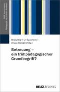 Bilgi / Sauerbrey / Stenger |  Betreuung - ein frühpädagogischer Grundbegriff? | eBook | Sack Fachmedien