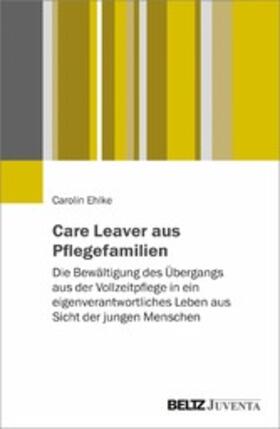 Ehlke | Care Leaver aus Pflegefamilien | E-Book | sack.de