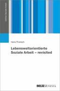 Thiersch |  Lebensweltorientierte Soziale Arbeit - revisited | eBook | Sack Fachmedien