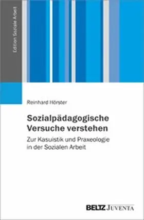 Hörster |  Sozialpädagogische Versuche verstehen | eBook | Sack Fachmedien