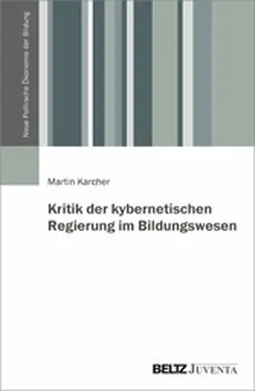 Karcher |  Kritik der kybernetischen Regierung im Bildungswesen | eBook | Sack Fachmedien