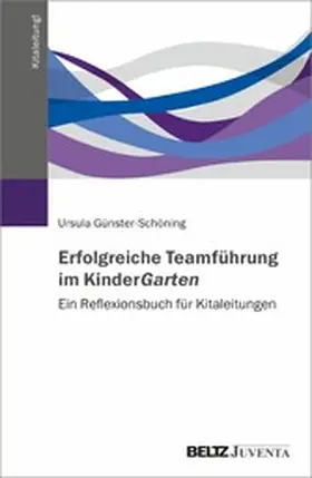 Günster-Schöning | Erfolgreiche Teamführung im KinderGarten | E-Book | www.sack.de