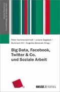 Hill / Hammerschmidt / Sagebiel |  Big Data, Facebook, Twitter & Co. und Soziale Arbeit | eBook | Sack Fachmedien
