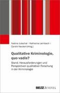 Jukschat / Leimbach / Neubert |  Qualitative Kriminologie, quo vadis? | eBook | Sack Fachmedien