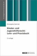 Schmidt |  Kinder- und Jugendhilferecht: Lehr- und Praxisbuch | eBook | Sack Fachmedien