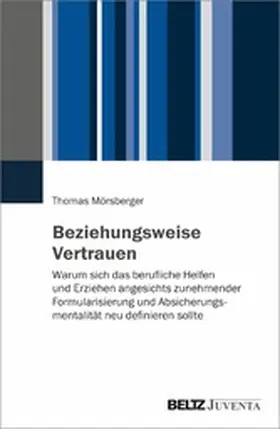 Mörsberger |  Beziehungsweise Vertrauen | eBook | Sack Fachmedien