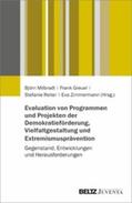 Milbradt / Greuel / Reiter |  Evaluation von Programmen und Projekten der Demokratieförderung, Vielfaltgestaltung und Extremismusprävention | eBook | Sack Fachmedien