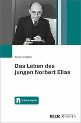 Jitschin |  Das Leben des jungen Norbert Elias | eBook | Sack Fachmedien