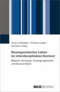 Wessels / Langer / Acker |  Desorganisiertes Leben im interdisziplinären Kontext | eBook | Sack Fachmedien