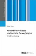 Rucht |  Kollektive Proteste und soziale Bewegungen | eBook | Sack Fachmedien