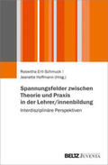 Ertl-Schmuck / Hoffmann |  Spannungsfelder zwischen Theorie und Praxis in der Lehrer/innenbildung | Buch |  Sack Fachmedien