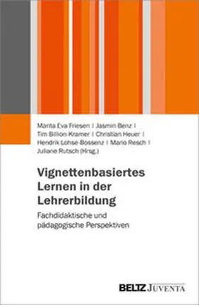 Friesen / Benz / Billion-Kramer |  Vignettenbasiertes Lernen in der Lehrerbildung | Buch |  Sack Fachmedien