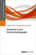 Wiehl / Auer / Martin |  Kindheit in der Waldorfpädagogik | Buch |  Sack Fachmedien