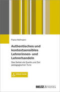 Hofmann |  Authentisches und kontextsensibles Lehrerinnen- und Lehrerhandeln | Buch |  Sack Fachmedien