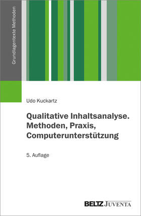 Kuckartz / Rädiker |  Qualitative Inhaltsanalyse. Methoden, Praxis, Computerunterstützung | Buch |  Sack Fachmedien