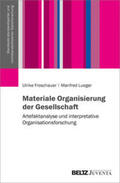 Froschauer / Lueger |  Froschauer, U: Materiale Organisierung der Gesellschaft | Buch |  Sack Fachmedien
