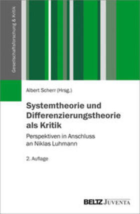 Scherr |  Systemtheorie und Differenzierungstheorie als Kritik | Buch |  Sack Fachmedien