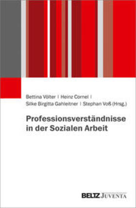 Völter / Cornel / Gahleitner |  Professionsverständnisse in der Sozialen Arbeit | Buch |  Sack Fachmedien