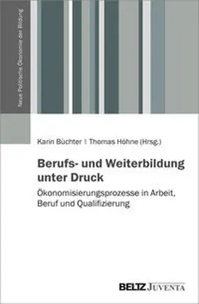 Büchter / Höhne |  Berufs- und Weiterbildung unter Druck | Buch |  Sack Fachmedien