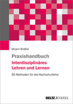Braßler | Praxishandbuch Interdisziplinäres Lehren und Lernen | Buch | 978-3-7799-6335-6 | sack.de