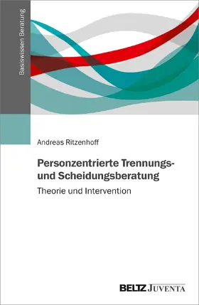 Ritzenhoff |  Personzentrierte Trennungs- und Scheidungsberatung | Buch |  Sack Fachmedien