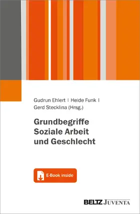Ehlert / Funk / Stecklina |  Grundbegriffe Soziale Arbeit und Geschlecht | Buch |  Sack Fachmedien