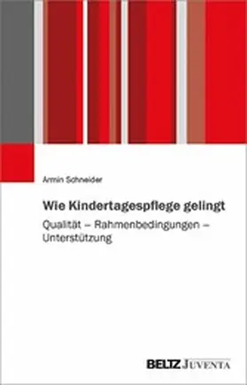 Schneider | Wie Kindertagespflege gelingt | E-Book | www.sack.de