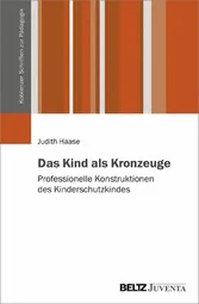 Haase | Das Kind als Kronzeuge | E-Book | sack.de