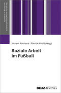 Kotthaus / Arnold |  Soziale Arbeit im Fußball | Buch |  Sack Fachmedien