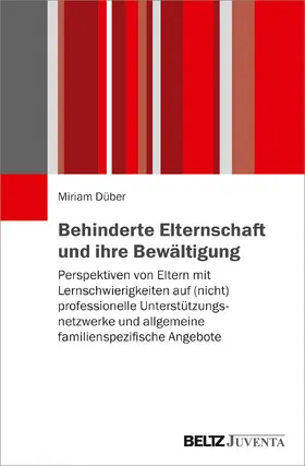 Düber |  Behinderte Elternschaft und ihre Bewältigung | Buch |  Sack Fachmedien
