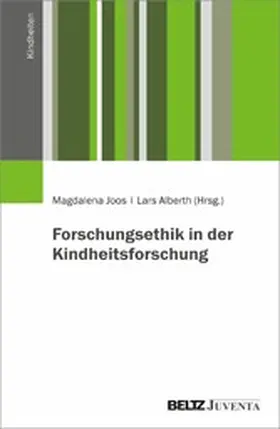 Joos / Alberth | Forschungsethik in der Kindheitsforschung | E-Book | www.sack.de