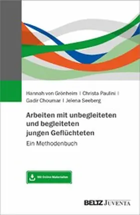 Grönheim / Paulini / Choumar |  Arbeiten mit unbegleiteten und begleiteten jungen Geflüchteten | eBook | Sack Fachmedien