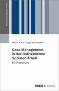 Klein / Mennemann |  Case Management in der Betrieblichen Sozialen Arbeit | eBook | Sack Fachmedien