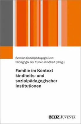 Familie im Kontext kindheits- und sozialpädagogischer Institutionen | E-Book | www.sack.de