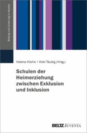 Kliche / Täubig | Schulen der Heimerziehung zwischen Exklusion und Inklusion | E-Book | sack.de