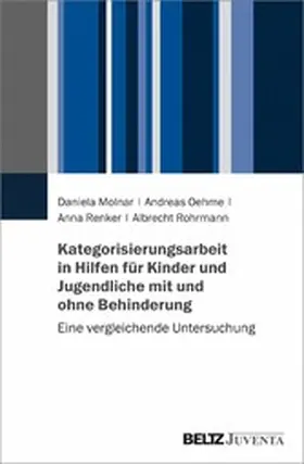 Molnar / Oehme / Renker |  Kategorisierungsarbeit in Hilfen für Kinder und Jugendliche mit und ohne Behinderung | eBook | Sack Fachmedien