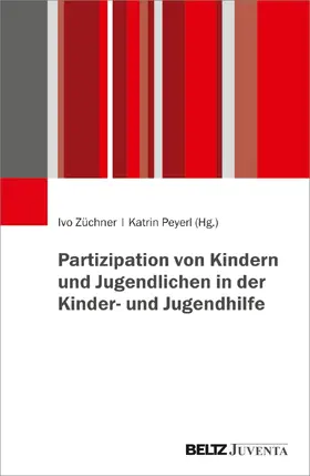 Züchner / Peyerl |  Partizipation in der Kinder- und Jugendhilfe | Buch |  Sack Fachmedien