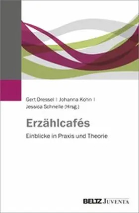 Dressel / Kohn / Schnelle | Erzählcafés | E-Book | sack.de