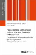 Andresen / Althaus / Dietz |  Neugeborene willkommen heißen und ihre Familien unterstützen | eBook | Sack Fachmedien