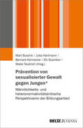 Busche / Hartmann / Könnecke |  Prävention von sexualisierter Gewalt gegen Jungen* | Buch |  Sack Fachmedien