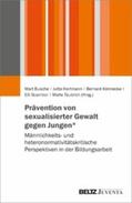 Busche / Hartmann / Könnecke |  Prävention von sexualisierter Gewalt gegen Jungen* | eBook | Sack Fachmedien