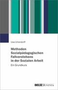 Uhlendorff |  Methoden Sozialpädagogischen Fallverstehens in der Sozialen Arbeit | eBook | Sack Fachmedien
