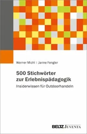 Michl / Fengler |  500 Stichwörter zur Erlebnispädagogik | eBook | Sack Fachmedien