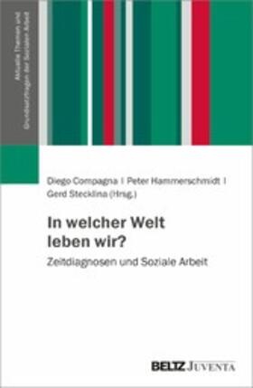 Compagna / Hammerschmidt / Stecklina |  In welcher Welt leben wir? | eBook | Sack Fachmedien