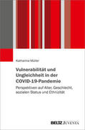 Müller |  Vulnerabilität und Ungleichheit in der COVID-19-Pandemie | Buch |  Sack Fachmedien