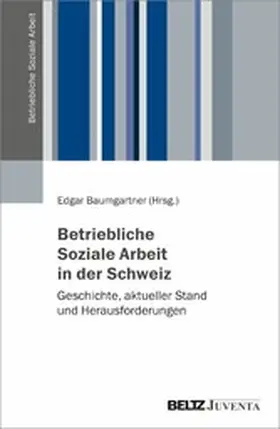 Baumgartner | Betriebliche Soziale Arbeit in der Schweiz | E-Book | sack.de
