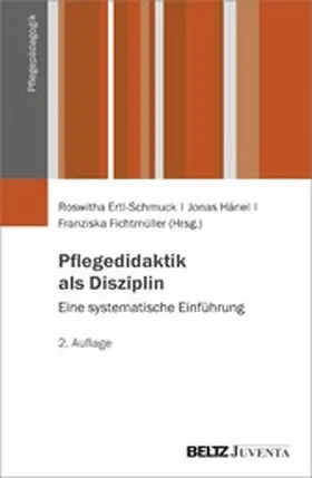 Ertl-Schmuck / Hänel / Fichtmüller |  Pflegedidaktik als Disziplin | eBook | Sack Fachmedien