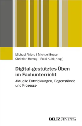 Ahlers / Besser / Herzog |  Digitales Lehren und Lernen im Fachunterricht | Buch |  Sack Fachmedien