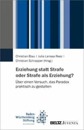 Blau / Reez / Schrapper |  Erziehung statt Strafe oder Strafe als Erziehung? | eBook | Sack Fachmedien