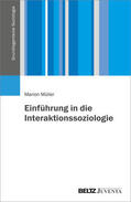 Müller |  Einführung in die Interaktionssoziologie | Buch |  Sack Fachmedien